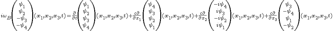 LaTeX:  i\omega_B  \left(\begin{matrix}\psi_1\\\psi_2\\-\psi_3\\-\psi_4 \end{matrix}\right) (\mathbf{x_1, x_2, x_3},t) = \frac{\partial}{\partial t} \left(\begin{matrix}\psi_1\\\psi_2\\\psi_3\\\psi_4 \end{matrix}\right) (\mathbf{x_1, x_2, x_3},t)   +  \frac{c\partial}{\partial x_1}\,\left(\begin{matrix}\psi_4\\\psi_3\\\psi_2\\\psi_1 \end{matrix}\right) (\mathbf{x_1, x_2, x_3},t) +  \frac{c\partial}{\partial x_2}\,\left(\begin{matrix}-i\psi_4\\i\psi_3\\-i\psi_2\\i\psi_1 \end{matrix}\right) (\mathbf{x_1, x_2, x_3},t) +  \frac{c\partial}{\partial x_3}\,  \left(\begin{matrix}\psi_3\\-\psi_4\\\psi_1\\-\psi_2 \end{matrix}\right) (\mathbf{x_1, x_2, x_3},t) 
